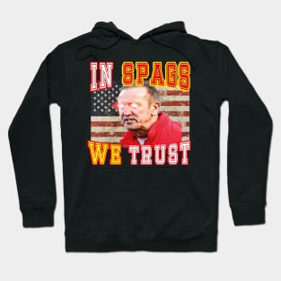 In Spags We Trust Hoodie